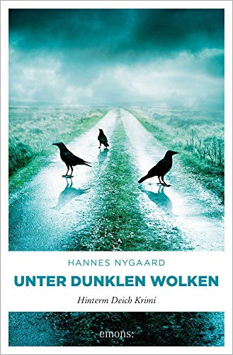 Unter dunklen Wolken: Hinterm Deich Krimi von Emons Verlag